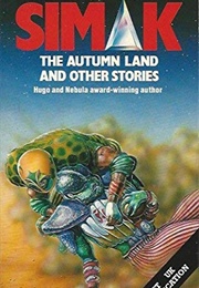 The Autumn Lands and Other Stories (Clifford D. Simak)