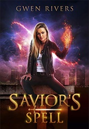 Savior&#39;s Spell (Gwen Rivers)