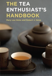 The Tea Enthusiast&#39;s Handbook (Mary Lou Heiss)