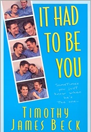 It Had to Be You (Timothy James Beck)