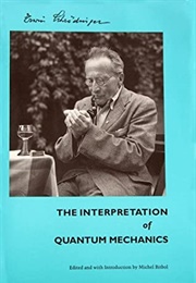 The Interpretation of Quantum Mechanics (Erwin Schrödinger)