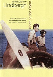 North to the Orient (Anne Morrow Lindbergh)