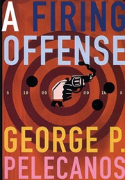 A Firing Offense (George Pelecanos)