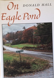 On Eagle Pond (Donald Hall)