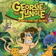 George of the Jungle and the Search for the Secret