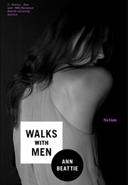 Walks With Men (Ann Beattie)