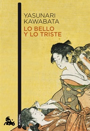 Lo Bello Y Lo Triste (Yasunari Kawabata)