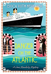 Danger on the Atlantic (Erica Ruth Neubauer)