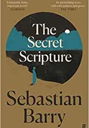 The Secret Scripture (Sebastian Barry)