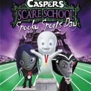 Casper&#39;s Scare School: Spooky Sports Day