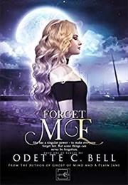 Forget Me (Odette C. Bell)