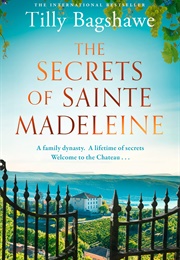 The Secrets of Sainte Madeleine (Tilly Bagshawe)