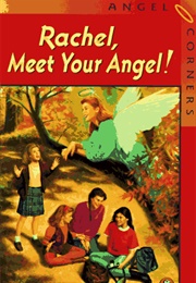 Rachel, Meet Your Angel (Fran Manushkin)