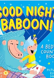 Goodnight Baboon (Sabrina and Eunice Moyle)