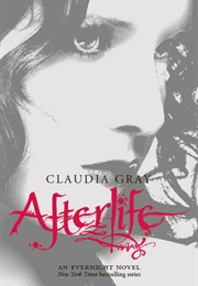 Afterlife (Evernight, #4) (Claudia Gray)