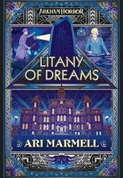 Litany of Dreams (Ari Marmell)