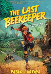 The Last Beekeeper (Pablo Cartaya)