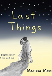 Last Things (Marissa Moss)