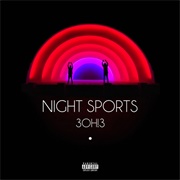 3Oh!3 - Night Sports