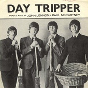 Day Tripper - The Beatles