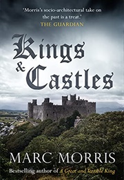 Kings and Castles (Marc Morris)