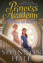 Princess Academy: Palace of Stone (Shannon Hale)