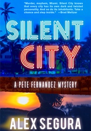 Silent City (Alex Segura)