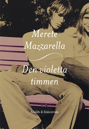 Den Violetta Timmen (Merete Mazzarella)