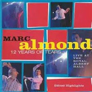 Marc Almond - 12 Years of Tears