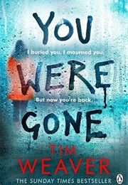 You Were Gone (Tim Weaver)