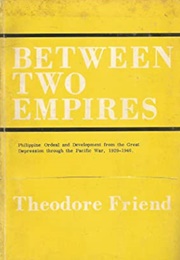 Between Two Empires (Theodore Friend)