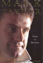 Time to Declare (Mark Taylor)