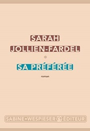 Sa Préférée (Sarah Jollien-Fardel)