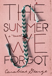 The Summer We Forgot (Caroline George)