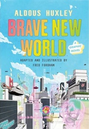 Brave New World: A Graphic Novel (Fred Fordham)