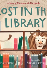 Lost in the Library (Josh Funk)