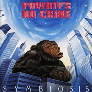 Poverty&#39;s No Crime - Symbiosis