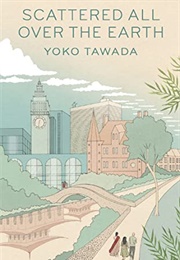 yōko tawada scattered all over the earth