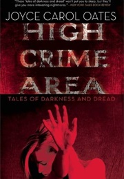 High Crime Area (Joyce Carol Oates)