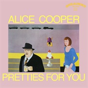 Alice Cooper - Pretties for You