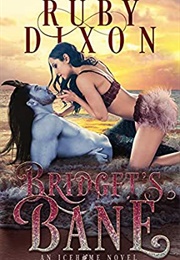 Bridget&#39;s Bane (Ruby Dixon)