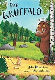 The Gruffalo (Julia Donaldson &amp; Axel Scheffler)