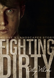 Fighting Dirty (Olley White)