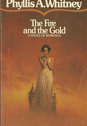 The Fire and the Gold (Phyllis a Whitney)