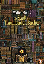 Die Stadt Der Träumenden Bücher (Walter Moers)