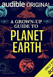 A Grown-Up Guide to Planet Earth (Christopher Jackson)