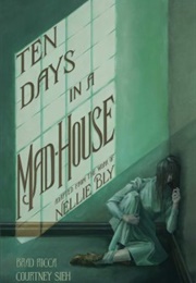 Ten Days in a Mad-House (Brad Ricca)