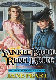 Yankee Bride/Rebel Bride (Jane Peart)