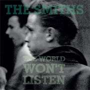 The World Won&#39;t Listen (The Smiths, 1987)