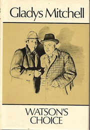 Watson&#39;s Choice (Gladys Mitchell)